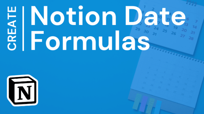 Notion Date Formulas